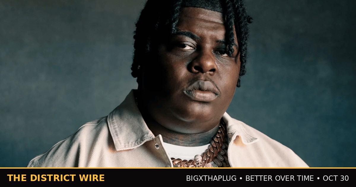 District Wire graphic: BigXthaPlug Turns Seven Cities Into a Mystery — Then Reveals 'BETTER OVER TIME'