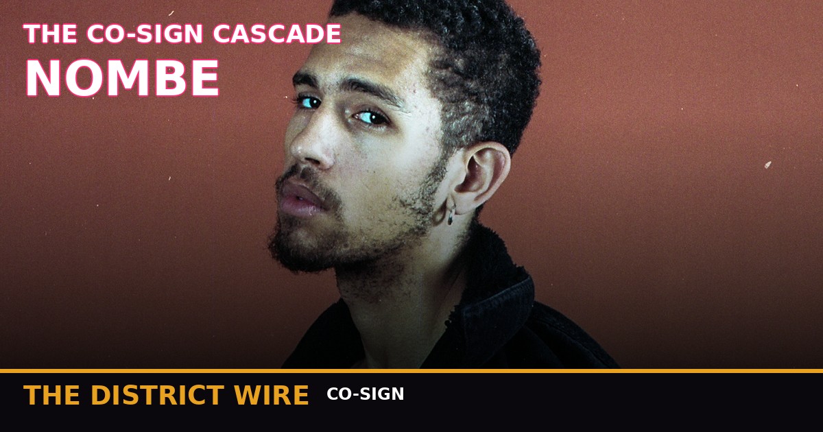 District Wire graphic: The Co-Sign Cascade: How NoMBe Turned One Performance Into a Celebrity Stampede